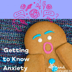Getting to Know Anxiety